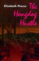 The Hangdog Hustle: A Nell Fury Mystery 1883523052 Book Cover