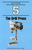 The Drill Press 1878087045 Book Cover