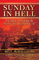 Sunday in Hell: Pearl Harbor Minute by Minute 1617564125 Book Cover