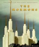 The Mormons (American Religious Experience) 0531112764 Book Cover