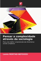 Pensar a complexidade através da sociologia 6209683606 Book Cover