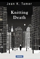 Knitting Death 1738181901 Book Cover