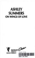 On Wings Of Love (Silhouette Desire, No 1050) 0373760507 Book Cover