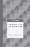 Communicating Politics Online 1349494836 Book Cover