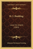 H. J. Budding: Leven En Arbeid (1883) 1246359839 Book Cover