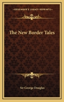 The New Border Tales 1434422798 Book Cover