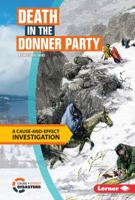 Death in the Donner Party: A Cause-and-Effect Investigation 1512411159 Book Cover