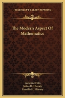 The Modern Aspect Of Mathematics 1169288790 Book Cover