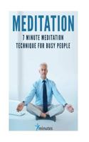 Meditation: 7 Minute Meditation Technique for Busy People 1537355694 Book Cover