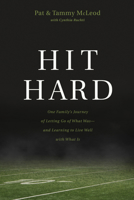 Hit Hard: One Family's Journey of Letting Go of What Was--And Learning to Live Well with What Is 1496425332 Book Cover