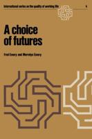 A choice of futures 1468469509 Book Cover