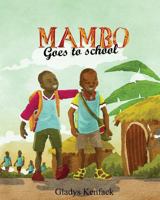 Mambo Goes to School 0990875725 Book Cover