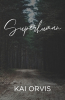 Superhuman B0F3X773DC Book Cover