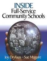 Inside Full-Service Community Schools 0761945113 Book Cover