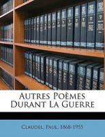 Autres poèmes durant la guerre 1173316078 Book Cover