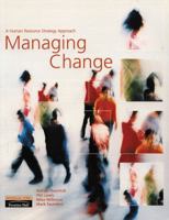 Managing Change: A Human Resource Strategy Approach 0273630652 Book Cover