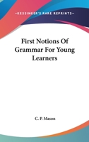First Notions of Grammar for Young Learners 1432692631 Book Cover