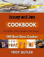 Honey and Jam: Recipes for Quick and Easy Baking B0BKJ9BPBS Book Cover