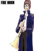 Fire Horn 1533555613 Book Cover