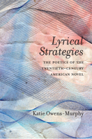 Lyrical Strategies: The Poetics of the Twentieth-Century American Novel 0810136546 Book Cover