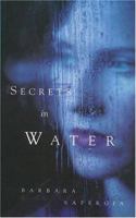 Secrets in Water 1550501577 Book Cover