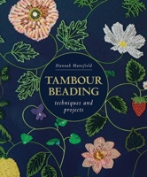 Tambour Beading: Techniques and Projects 0719843413 Book Cover