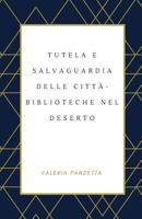 Tutela E Salvaguardia Delle Citta-Biblioteche Nel Deserto 1545253102 Book Cover