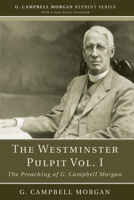 The Westminster Pulpit: The Preaching of G. Campbell Morgan 1608993043 Book Cover