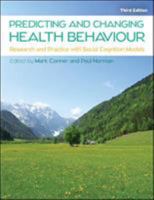 Predicting and Changing Health Behaviour: Research and Practice with Social Cognition Models 033526378X Book Cover