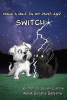 Walk A Mile In My Paws And Switch B0GPCJ5XRH Book Cover