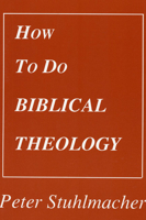 How to Do Biblical Theology (Princeton Theological Monograph Series) 1556350260 Book Cover