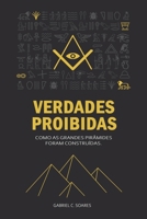 Verdades Proibidas: Como as grandes pirâmides foram construídas. (Portuguese Edition) B0F9VTRHB4 Book Cover