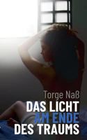 Das Licht am Ende des Traums 3746049288 Book Cover