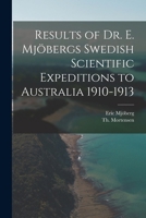 Results of Dr. E. Mjöbergs Swedish Scientific Expeditions to Australia 1910-1913 1017210586 Book Cover
