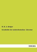 Geschichte Der Niederdeutschen Literatur 3867416125 Book Cover