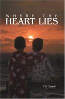 Where The Heart Lies 0595338577 Book Cover