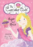 Sugar and Spice: The Cupcake Club 1402283369 Book Cover