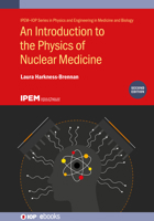 An Introduction to the Physics of Nuclear Medicine 0750351950 Book Cover