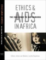 Ethics & AIDS in Africa: The Challenge to Our Thinking 0864866739 Book Cover