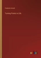 Turning-Points in Life 1358740291 Book Cover