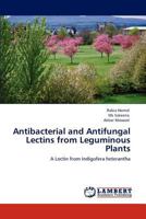 Antibacterial and Antifungal Lectins from Leguminous Plants 3846581569 Book Cover