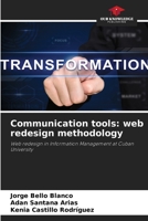 Communication tools: web redesign methodology: Web redesign in Information Management at Cuban University 6205909944 Book Cover