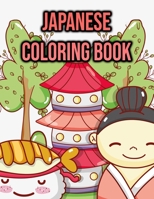Japanese Coloring Book: for Kids, Boys & Girls! - Cute Japan Gift Ideas for Children B095GLQ28S Book Cover
