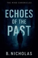 Echoes of the Past (Mind Chronicles) B0FRW9Y8MZ Book Cover