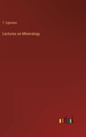 Lectures on Mineralogy 3368160834 Book Cover