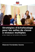 Stratégies d'échafaudage pour les salles de classe à niveaux multiples 6202950587 Book Cover