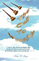 The Call to Worship 1466363827 Book Cover