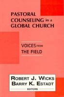 Pastoral Counseling in a Global Church: Voices from the Field 0883448653 Book Cover