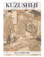 Kuzushi-ji: l'evoluzione della scrittura giapponese: Da Kanji a Kana (Hiragana e Katakana) (Italian Edition) B089M61CLB Book Cover