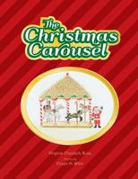 The Christmas Carousel 0615925073 Book Cover